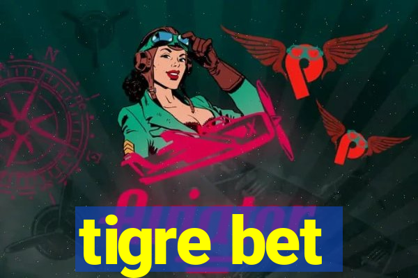 tigre bet